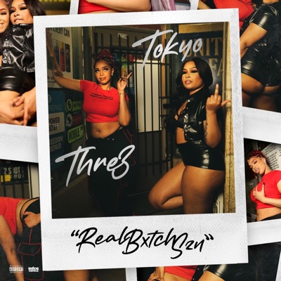 Real Bxtch Szn (feat. Tokyo) - Single