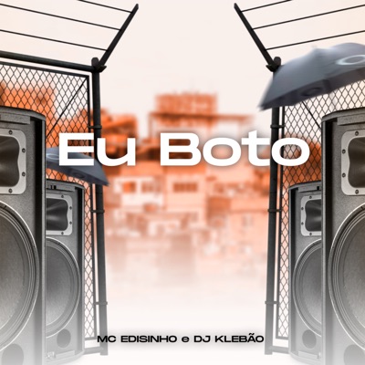 Eu Bôto - Single