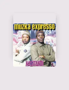 聆聽 Muzka Expresso、觀看音樂影片、閱讀小傳、查看巡演日期等！