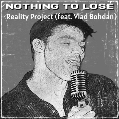 Nothing To Lose (feat. Vlad Bohdan) - Single