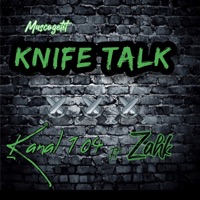 Knife Talk (feat. Zahk) - Single - Kanal 104