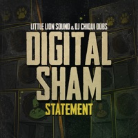 Statement - Single - Digital Sham, Little Lion Sound & Dj Chiqui Dubs
