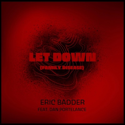 Let Down (Family Disease) (feat. Dan Portelance) - Single