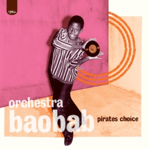 Pirates Choice by Orchestra Baobab