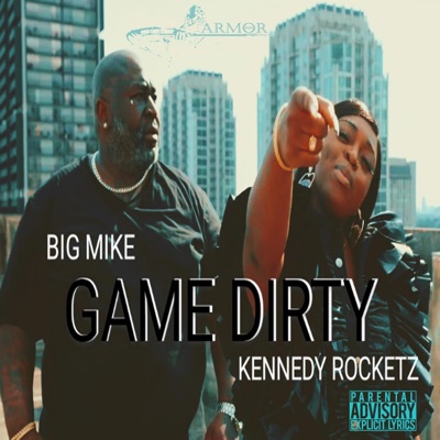 Game Dirty (feat. Kennedy Rocketz) - Single