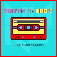 What's up BRO ? (feat. Justafavx) - Single - Raaz