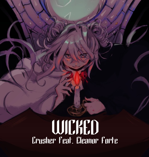 Wicked (feat. Eleanor Forte) - Single