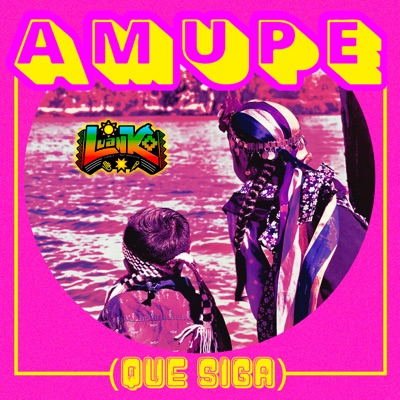 Amupe (Que Siga) - Single