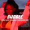 Bubble (feat. Kash Promise Move & RaggaBwoy) - Tyshan Knight lyrics