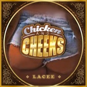 Lacee - Chicken and Cheeks