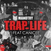 Trap Life (feat. Canicee) - Single - Manotry