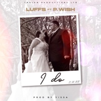 I Do (feat. P.Wish) - Single - LUFFS