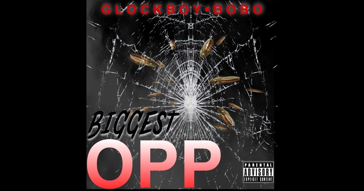 Biggest Opp - Single - Album by Glockboybobo - Apple Music