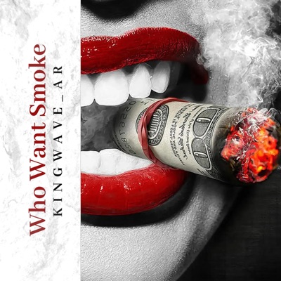 Who Want Smoke : The Mixtape