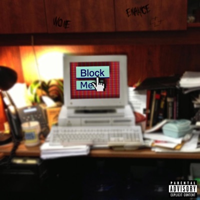 Block Me (feat. Wone) - Single