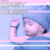 Baby Sleep: Relaxing Soft Piano Lullabies For Baby and Deep Sleep Baby Music - Baby Lullaby Music Academy, Baby Sleep Music Academy & Wolfgang Amadeus Mozart