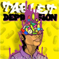 Tablet Depression (feat. Ymc barath) - Single - mc killerbee