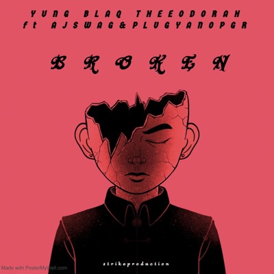 Yung Blaq Theeodorah Broken - Single
