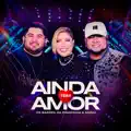 Ainda Tem Amor
