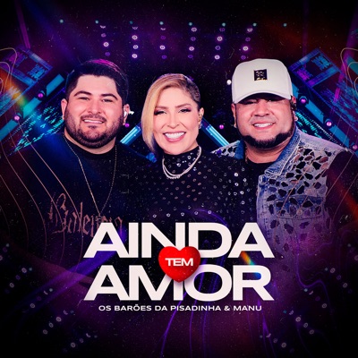 Ainda Tem Amor (Ao Vivo) - Single