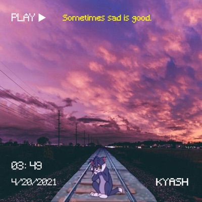 Sometimes Sad Is Good - Single
