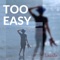 Too Easy - Lanik lyrics