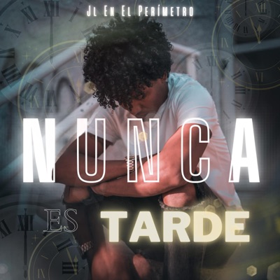 NUNCA ES TARDE - EP