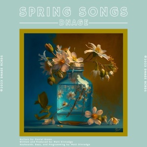 Spring Songs (feat. Daniel Green) - Single