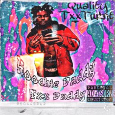 Hoochie Daddy Txx Daddy - EP