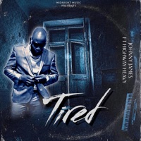 Tired (feat. Highway Heavy) - Single - Johnny James