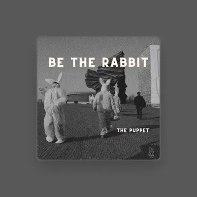 Listen to Be the Rabbit, watch music videos, read bio, see tour dates & more!