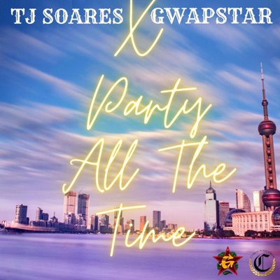 Party All the Time (feat. Gwapstar) - Single