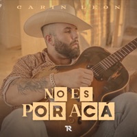 No Es Por Acá - Single - Carín León