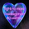 Fight no more (feat. Queenmo) - Single