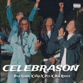 CELEBRASON (feat. Vre, PCC & Big Rasta) Boy Game