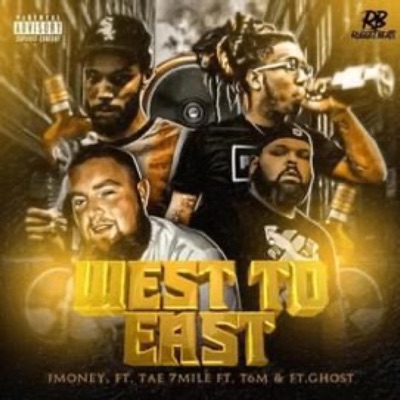 West 2 East (feat. Tae 7Mile) - Single