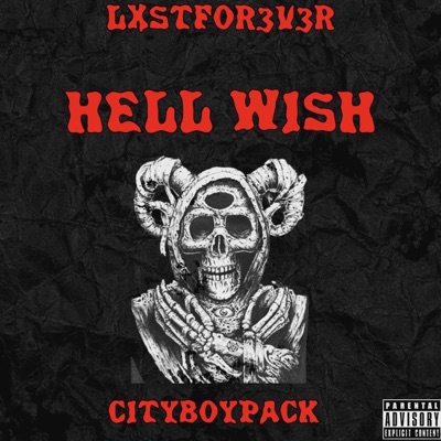 Hell Wish (feat. CityBoyPack) - Single