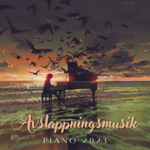 Avslappningsmusik Piano 2023 - Vacker Avkopplande Musik, Fredlig Lugnande Instrumentalmusik