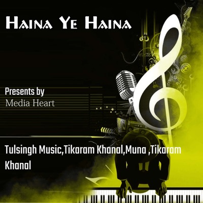 Haina Ye Haina
