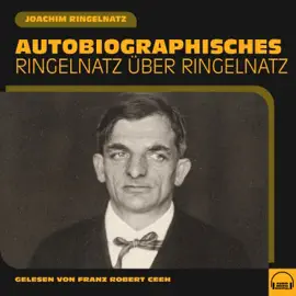 Autobiographisches (Ringelnatz über Ringelnatz)