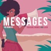 Messages (The Remixes) - EP