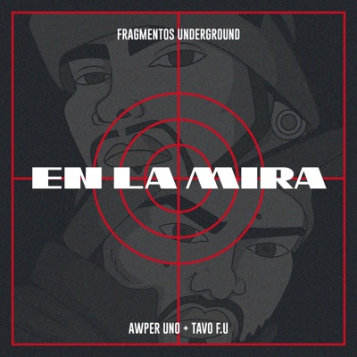 En La Mira (feat. Awper Uno & Tavo F.U) - Single