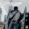 Due Time by KAHUKX iTunes Track 1