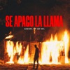 Se Apagó La Llama (feat. Sef Mc) - Single