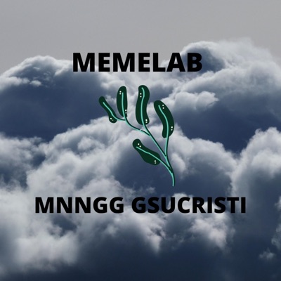 Memelab - Mnngg gsucristi
