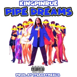 Pipe Dreams KingPinRue