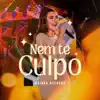 Nem Te Culpo (Ao Vivo)