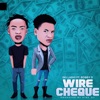 Wire Cheque (feat. Bobby D) - Single