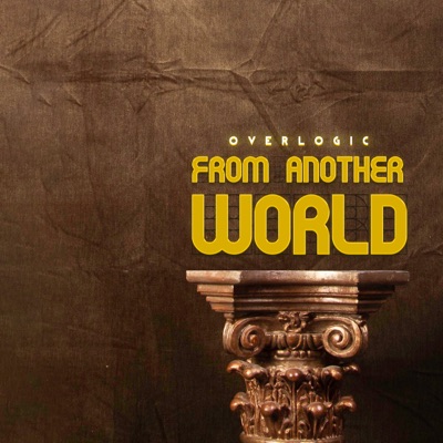 From Another World - Overlogic