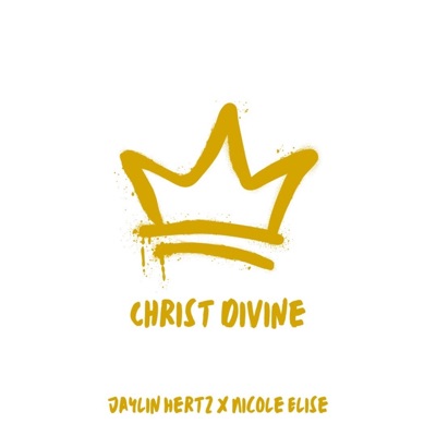 Christ Divine (feat. Nicole Elise) - Single